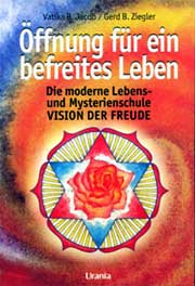 Herz&ouml;ffnung - Eine Meditation zur &Ouml;ffnung f&uuml;r Liebe und Freude (mit medialen Ges&auml;ngen von Vatika Jacob)